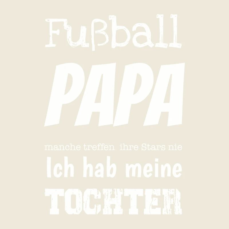Soccer Daddy I Got My Daughter I Gift
