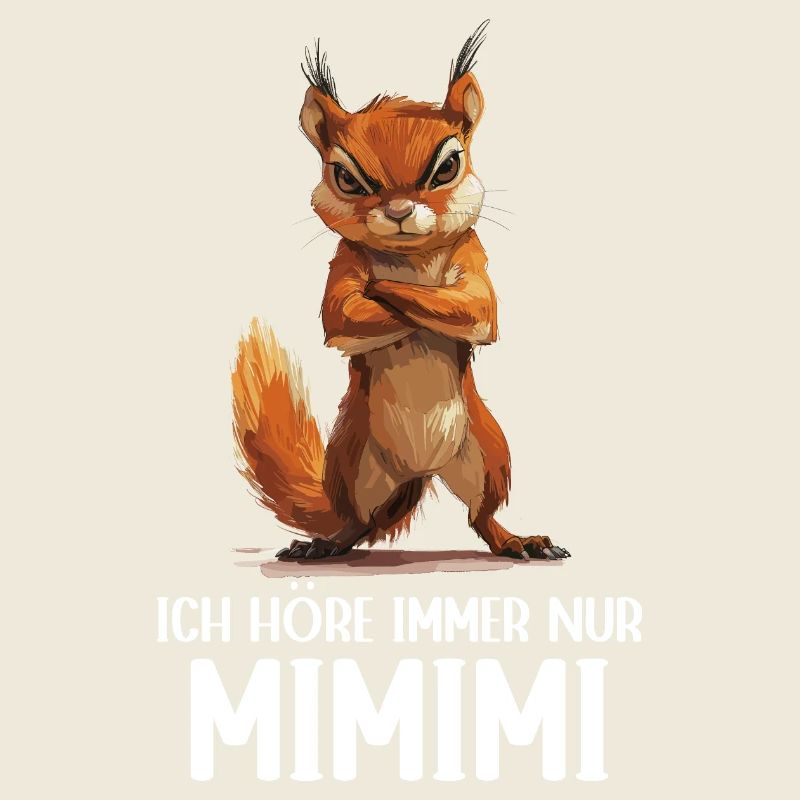 Eichhörnchen Baumhörnchen Ich höre immer Mimimi