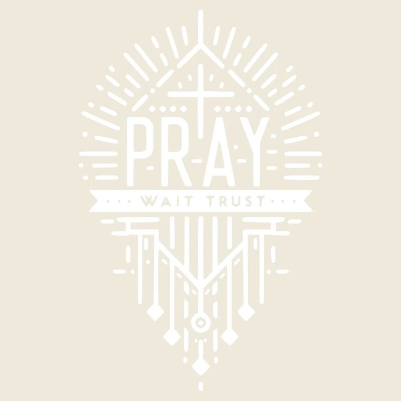 Pray Wait Trust
