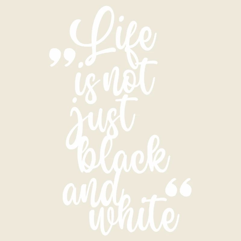 Life in black and white contrast