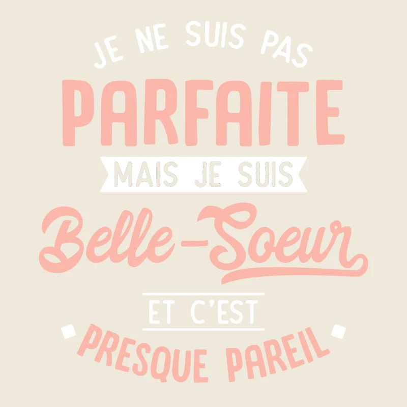 Pas parfaite belle-soeur