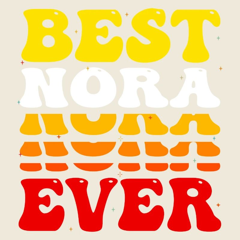 Best Nora Ever - Cute Groovy Vintage Custom Nora