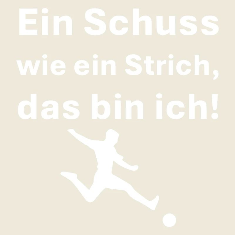Ein Schuss wie ein Strich das bin ich