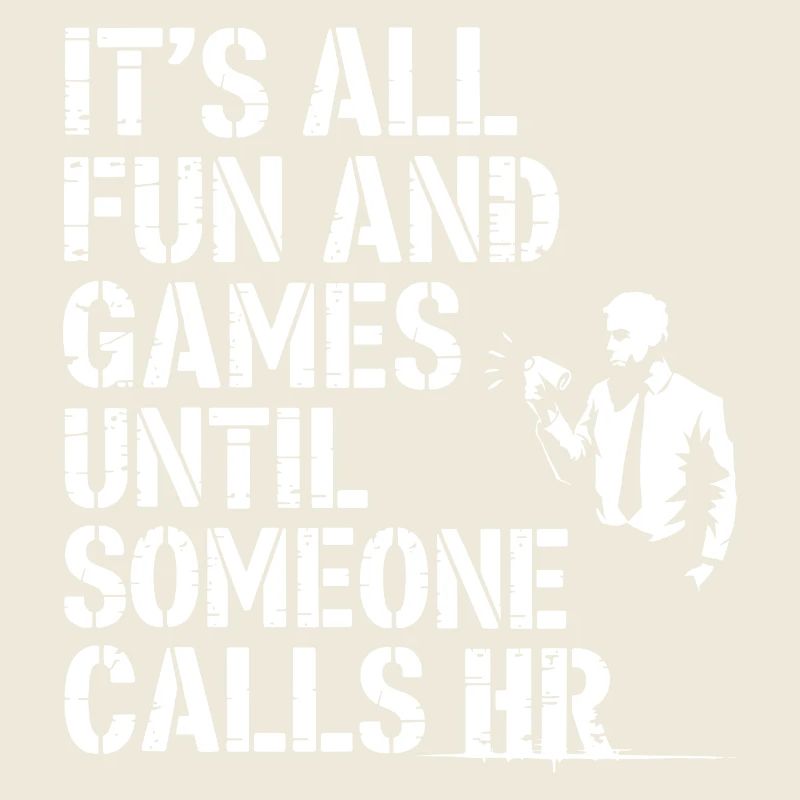 First fun, then human resources – office sayings for