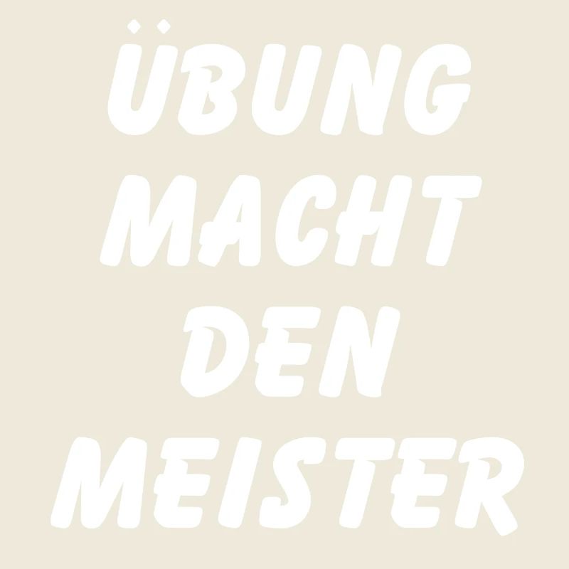 Übung macht den Meister