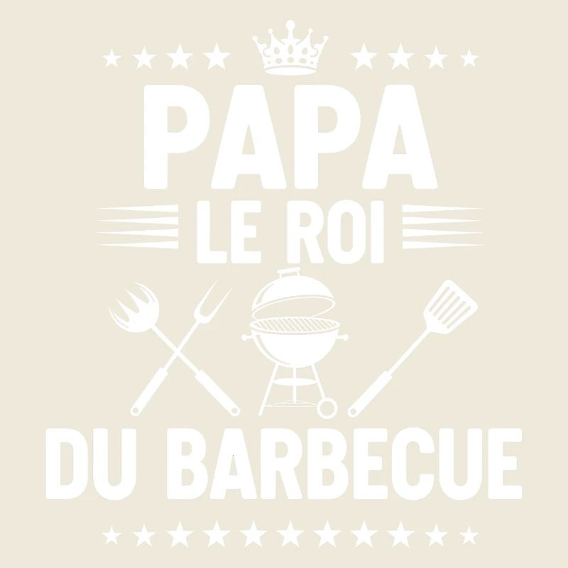 bbq roi du barbecue papa
