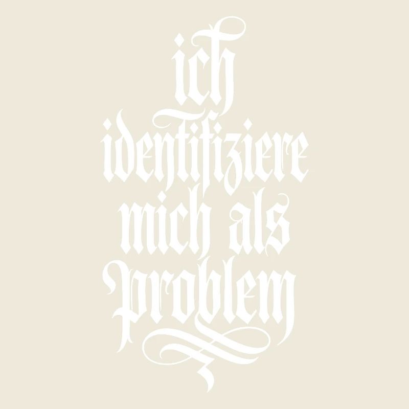 Ich identifiziere mich als Problem
