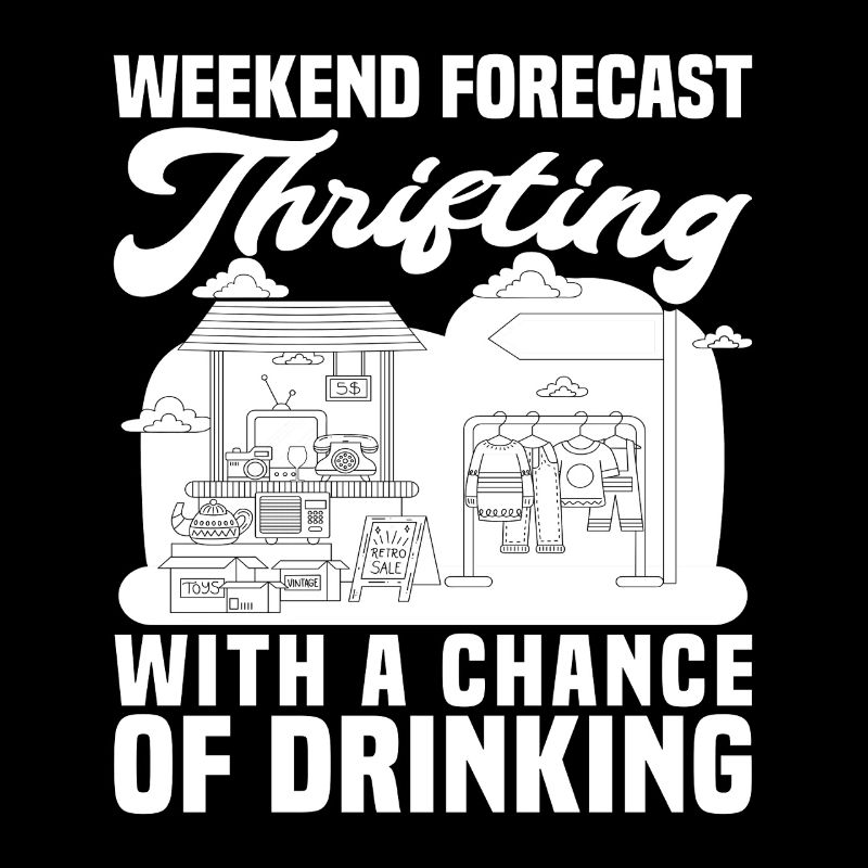 Thrift Shop Weekend Forecast Love Thrifting