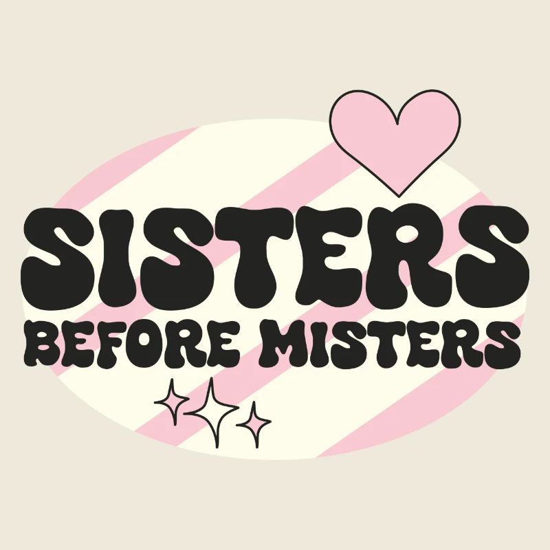 Best Friends / "sisters before misters" 2 / V-Day
