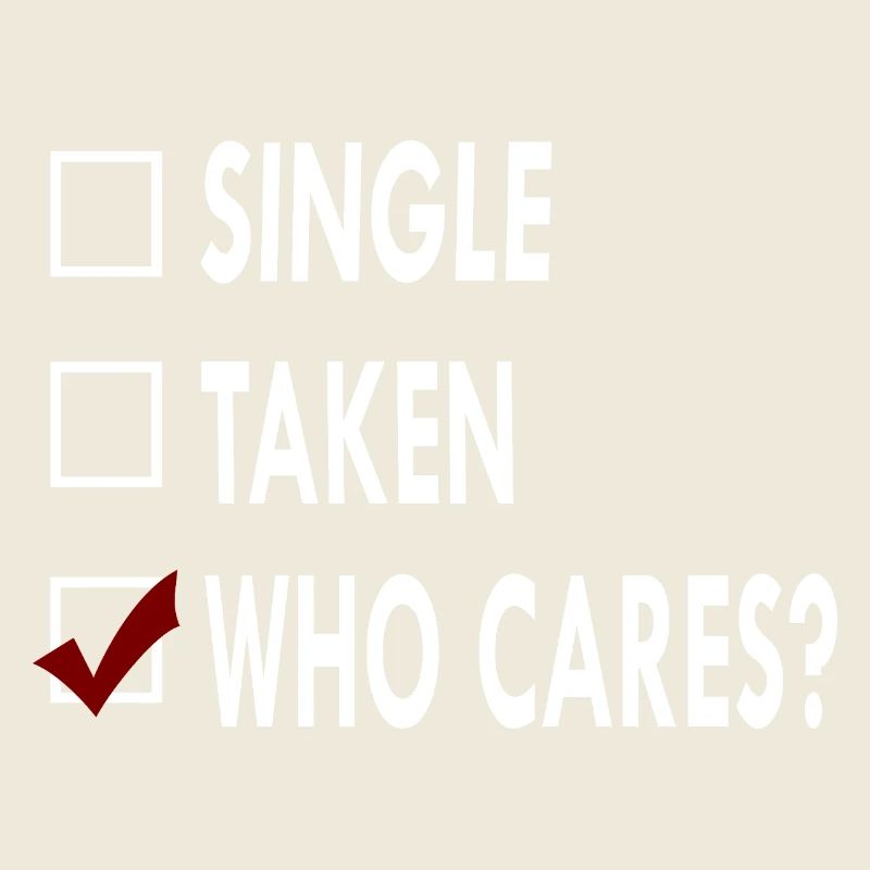 SINGLE who caRES