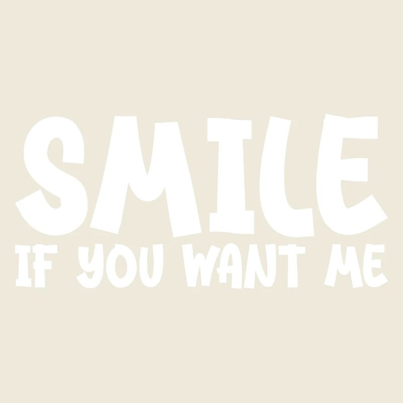 Lächle, wenn du mich willst