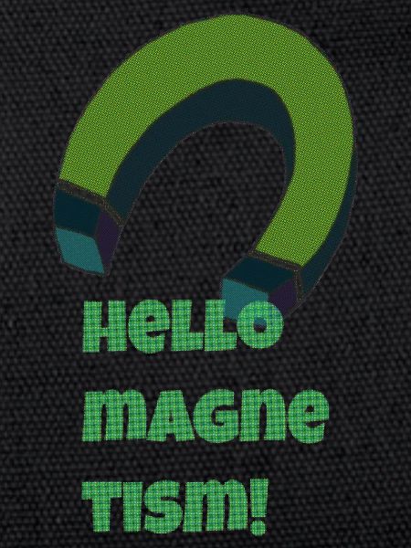hello magnetism