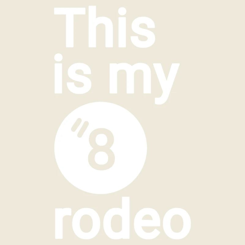Das ist mein achtes rodeo