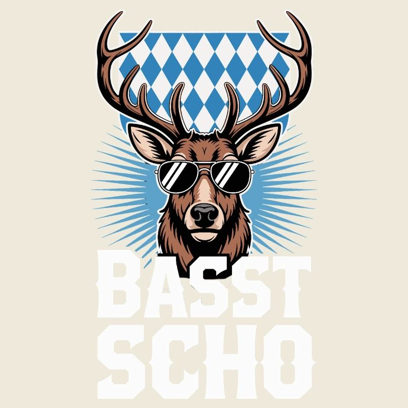 Basst Scho Hirsch Bavarian dialect Bavaria