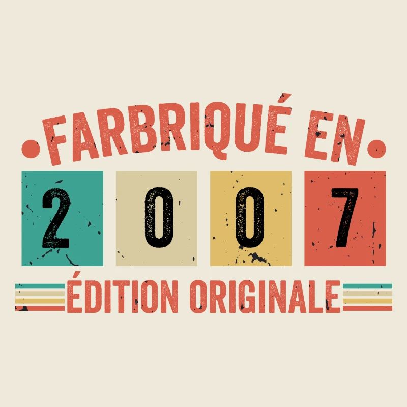 2007 Cadeau Anniversaire 2007 Fabriqué en 2007