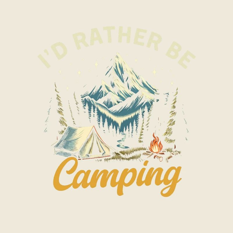 I'd Rather be camping