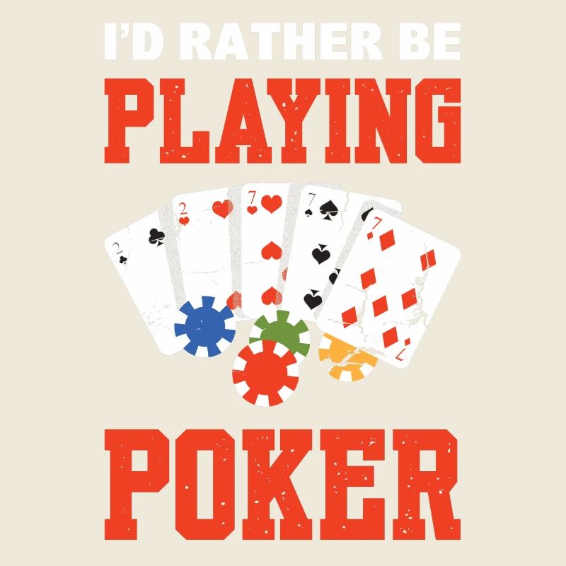 I prefer to play poker