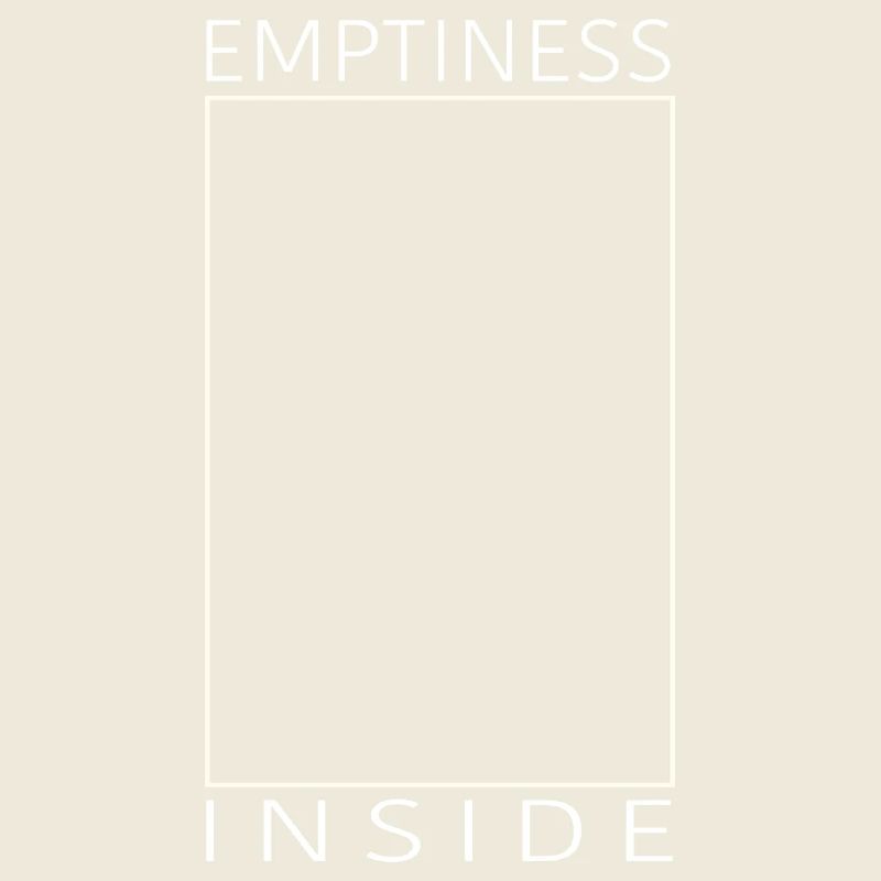 Emptiness inside