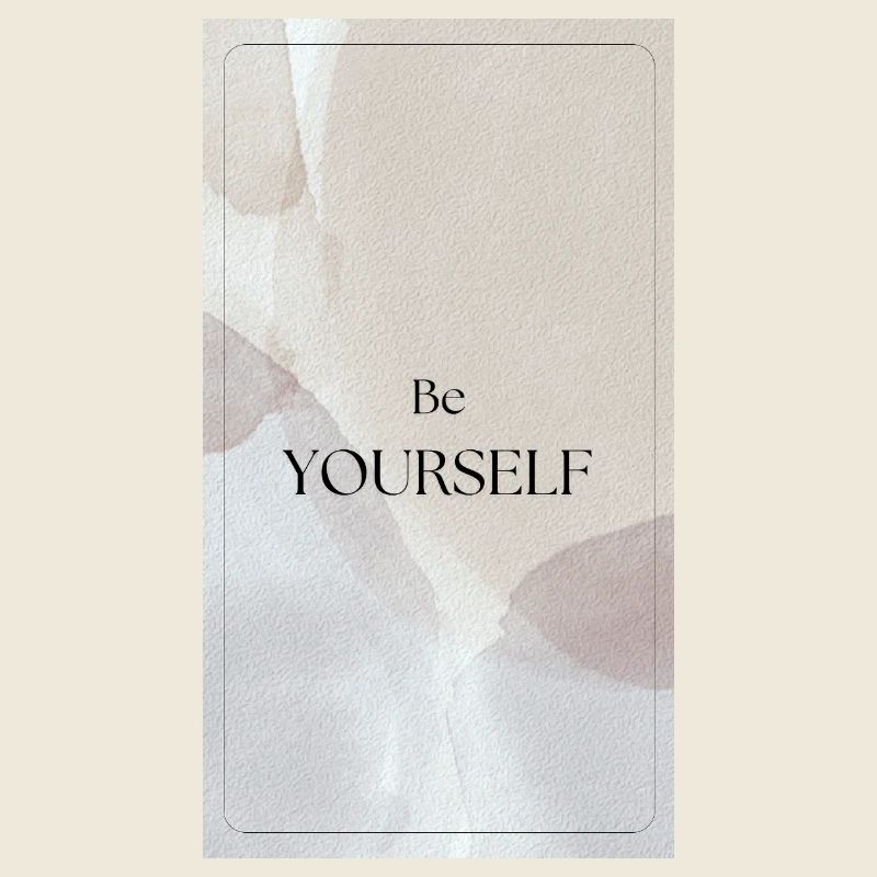 BE YOURSELF - Sei du selbst