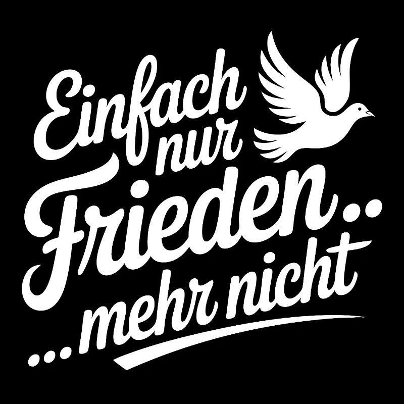 Einfach nur Frieden für alle