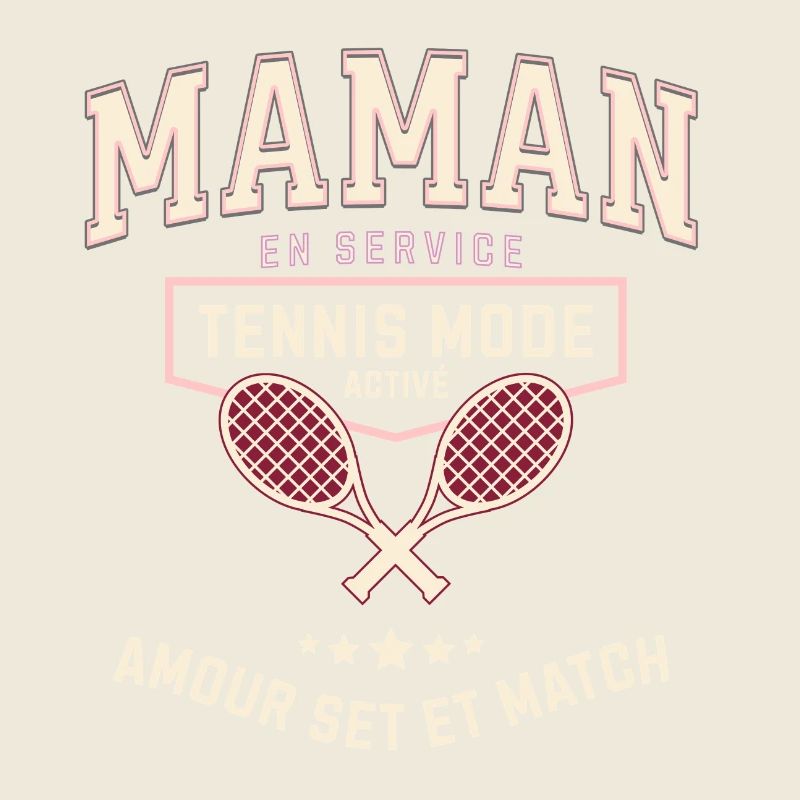 "maman en service tennis mode activé"