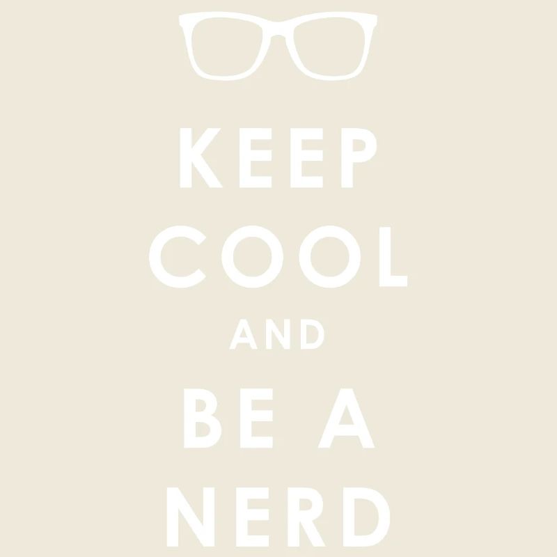 NERD pour toujours - Reste cool et sois un nerd
