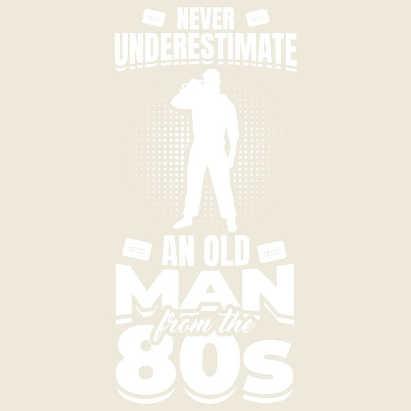 Never Underestimate An Old Man From 80s