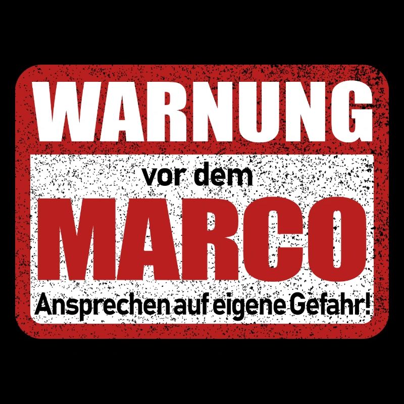 Marco Name Lustiges Warnschild