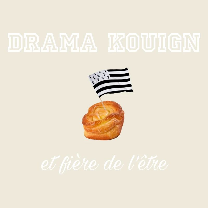 Fière d être une drama kouign White