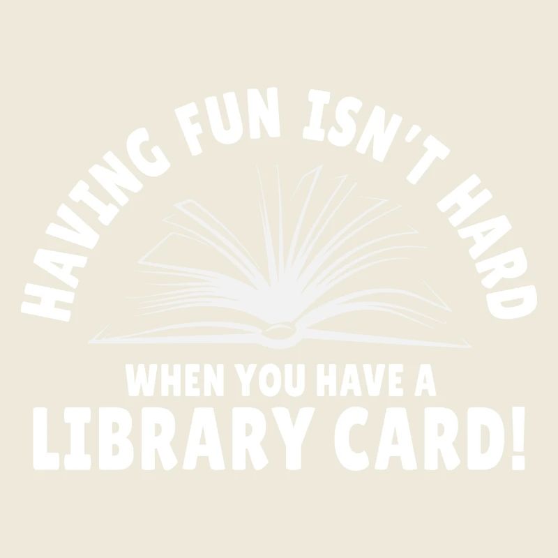 Fun isn't hard with a library card
