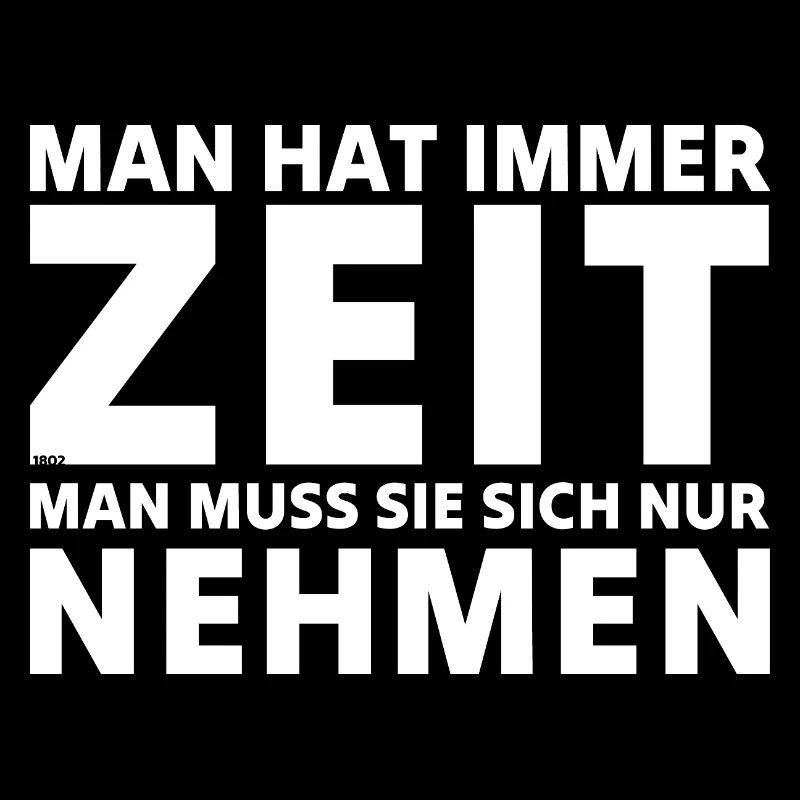 Man hat immer Zeit