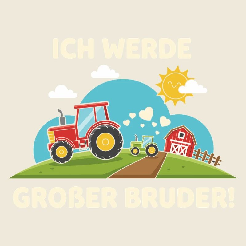 Ich Werde Großer Bruder Traktor Bauernhof Süß