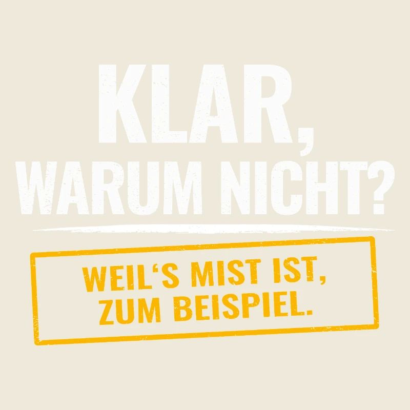 Sure, why not? Sarcastic saying