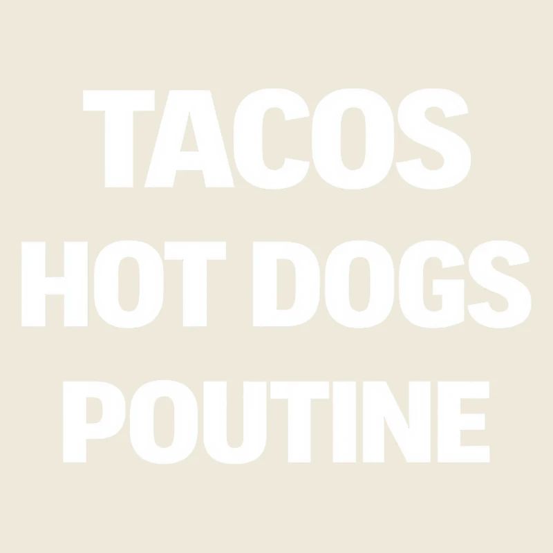 Tacos Hot Dog Poutine