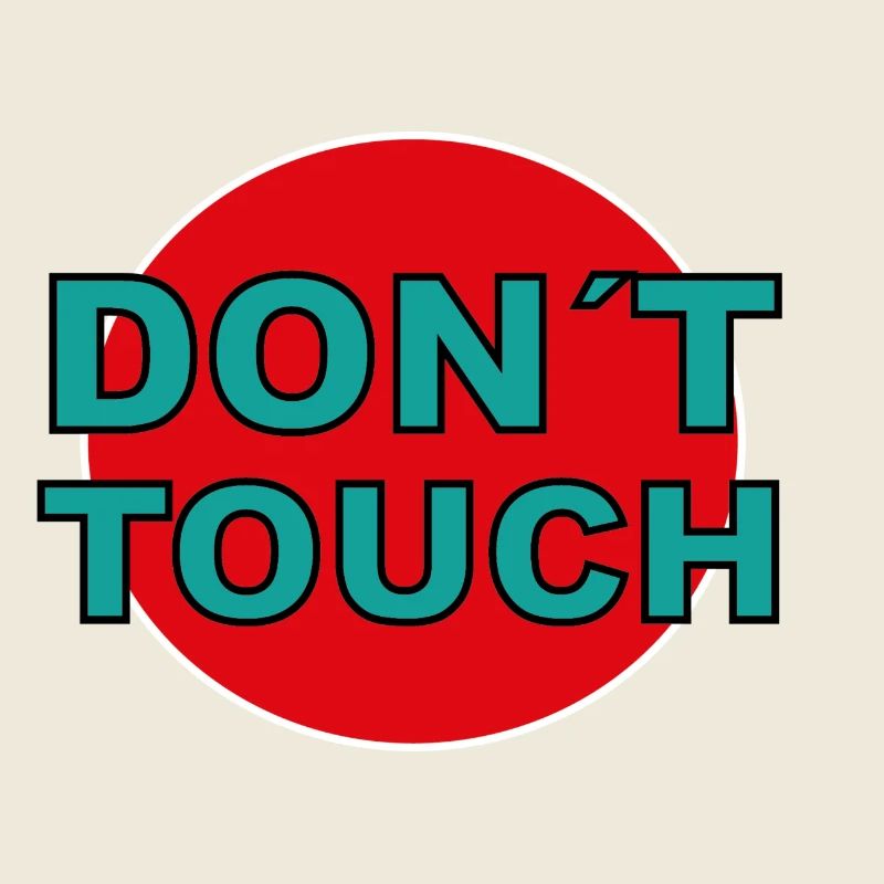 don´t touch