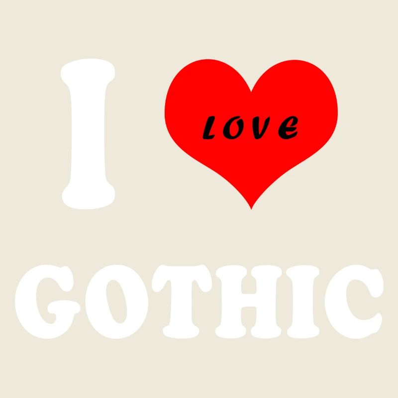 I Love Gothic