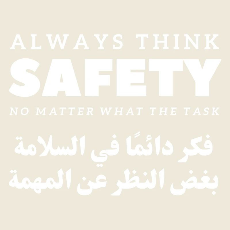 Always Think Safety No Matter What The Task