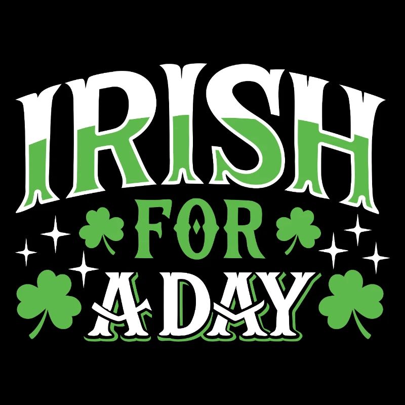 Irish for a day - Shamrock - Ireland
