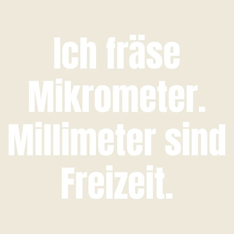 Mikrometer Freizeit Spruch