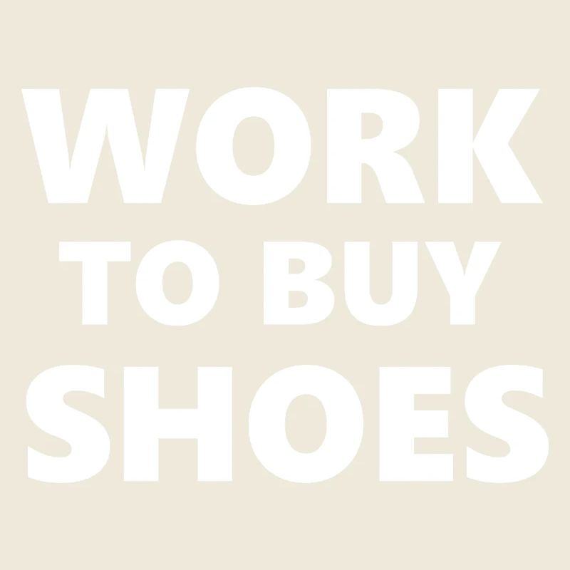 Drinking Classes: Work to Buy Shoes