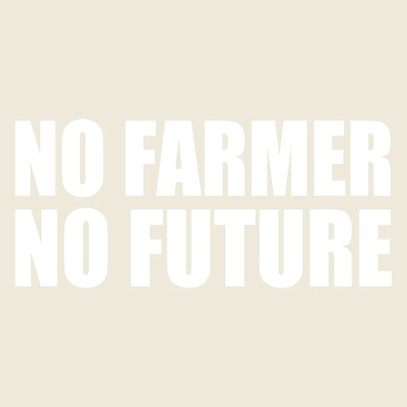no farmer no future