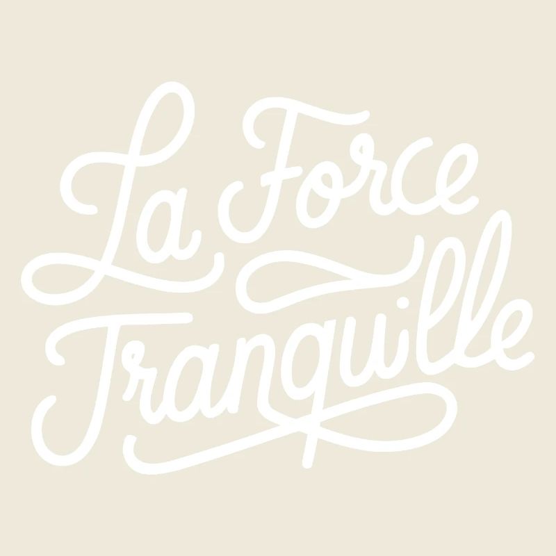La force tranquille