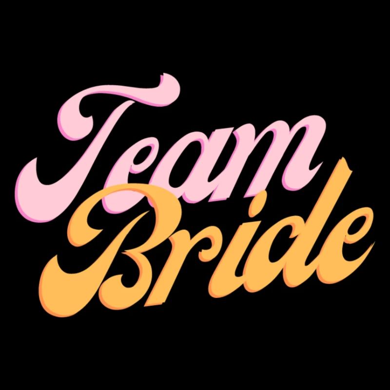 Team Bride