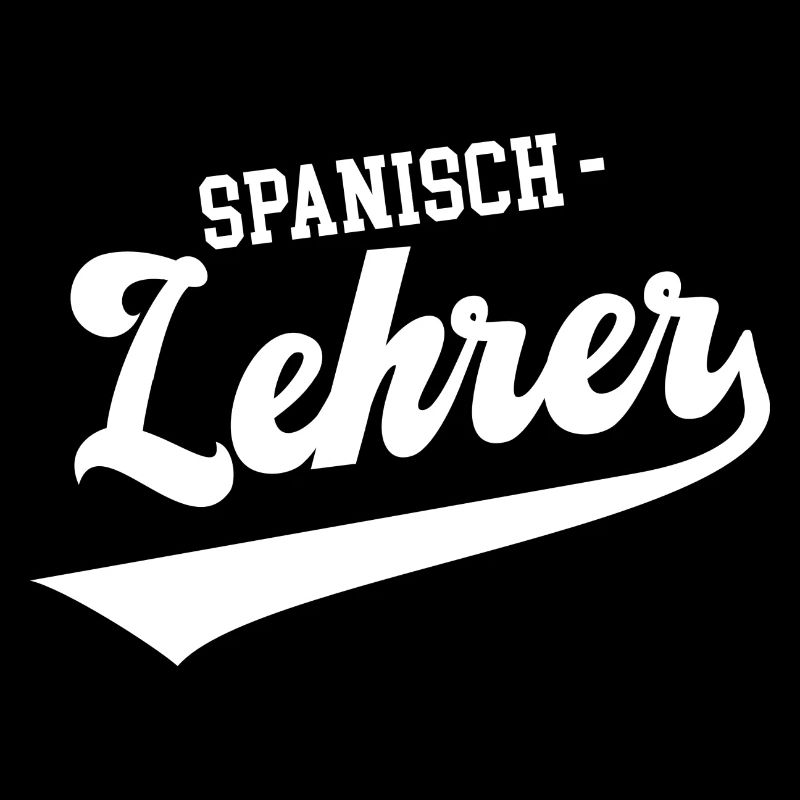 Lehrer Spanisch Spanish Teacher Spanischlehrer