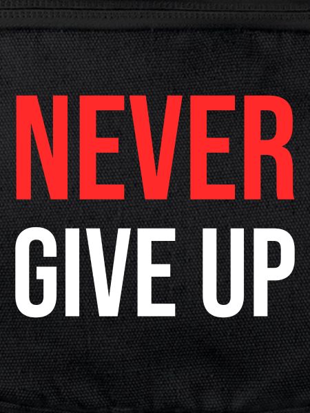 Never Give Up