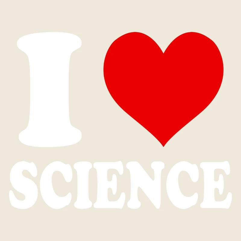 I Love Science Heart Funny Witty