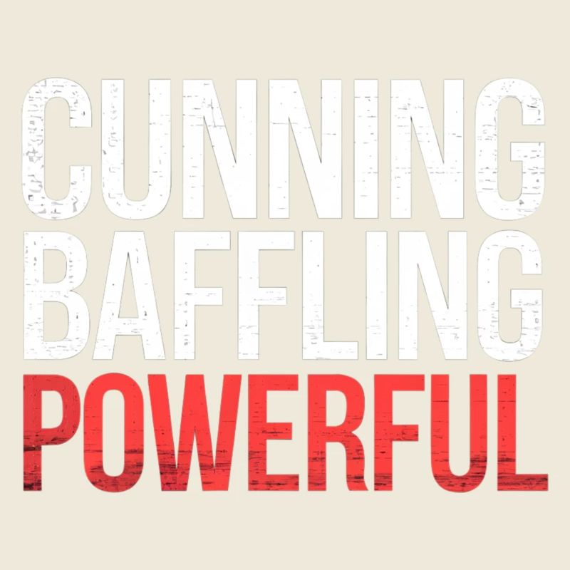 Cunning Baffling Powerful 6