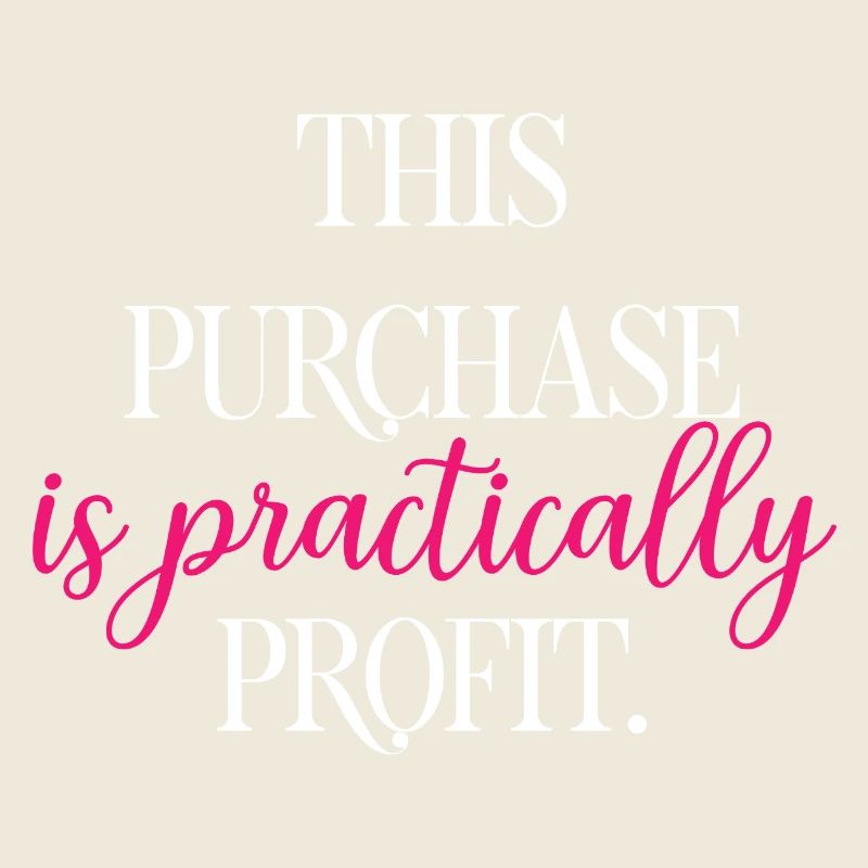 This Purchase Is Practically Profit Funny Math	