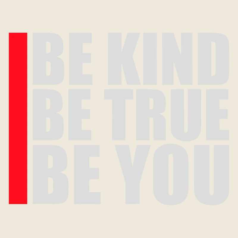 Be Kind Be True Be You Inspirierend Selbstliebe