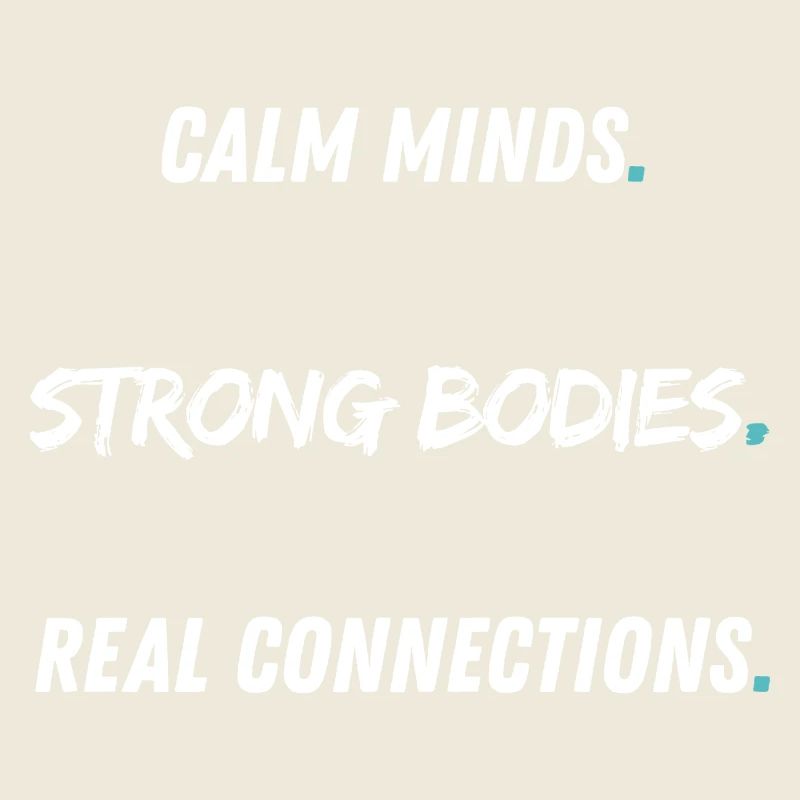 Calm Minds Strong Bodies
